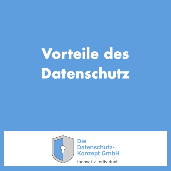 Hellblaues Grafikelement mit dem Text "Vorteile des Datenschutz"